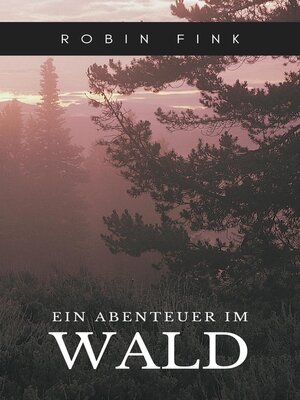 cover image of Ein Abenteuer im Wald